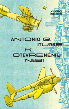 K otevřenému nebi - Antonio G. Iturbe - e-kniha
