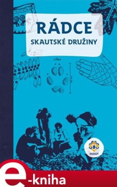 Rádce skautské družiny - Miloš Zapletal e-kniha