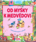 Od myšky k medvědovi - Hledej překvapení v přírodě - Svjatoslav Bulackij
