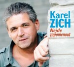 Zich Karel: Nejde zapomenout - CD - Karel Zich