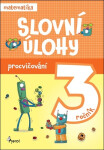Procvičování - Slovní úlohy pro 3. ročník, 1. vydání - Petr Šulc