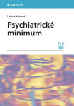 Psychiatrické minimum - Helena Kučerová