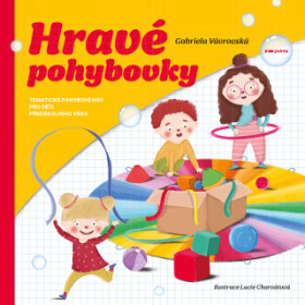 Hravé pohybovky - Gabriela Vávrovská - e-kniha