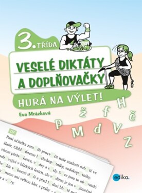 Veselé diktáty a doplňovačky - Hurá na výlet (3. třída)