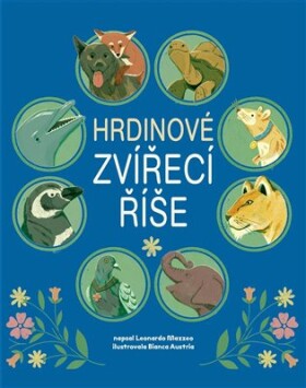 Hrdinové zvířecí říše
