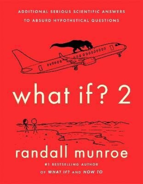 What If? Randall Munroe