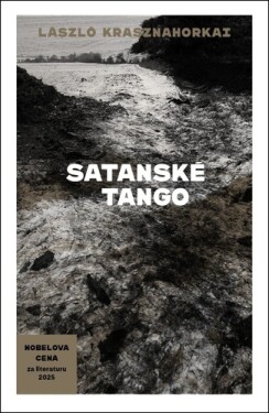 Satanské tango - László Krasznahorkai