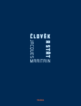 Člověk a stát - Jacques Maritain