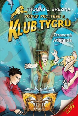 Klub Tygrů Ztracená Atlantida