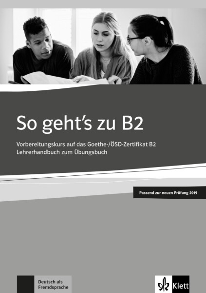 So geht´s zu B2 - Unterrichtshandbuch zum Übungsbuch - Uta Uta Loumiotis
