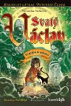 Svatý Václav - Petr Kopl, Veronika Válková