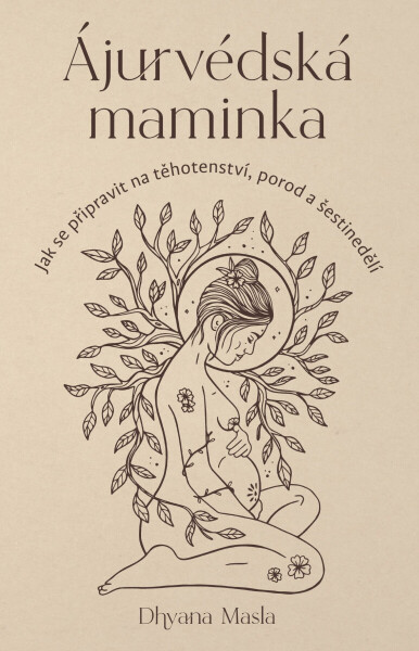 Ájurvédská maminka - Dhyana Masla