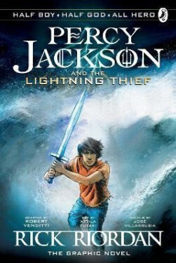 Percy Jackson and the Olympians 1: The Lightning Thief - Rick Riordan
