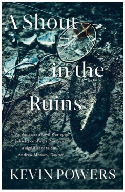 Shout in the Ruins Kevin Powers