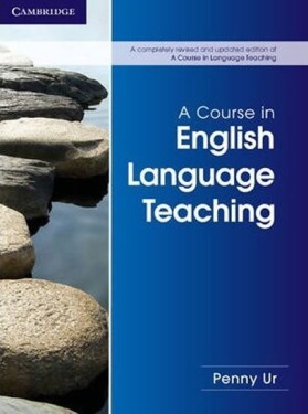 Course in English Language Teaching, A: PB - Penny Ur