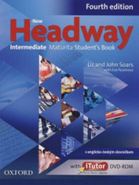 New Headway Intermediate edition Maturita Student's Book Soars John