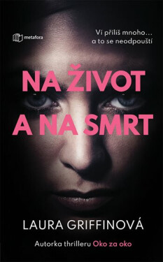 Na život a na smrt - Laura Griffin