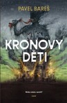 Kronovy děti Pavel Bareš