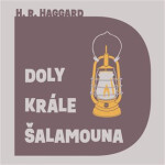 Doly krále Šalamouna - CDmp3 (Čte Aleš Procházka) - Henry Rider Haggard