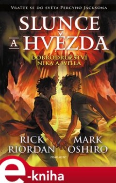 Slunce hvězda Rick Riordan, Mark Oshiro