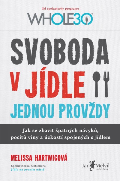 Svoboda jídle jednou provždy