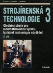 Strojírenská technologie 3, 2.díl - Kolektiv autorů