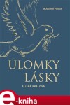 Úlomky lásky - Eliška Králová e-kniha