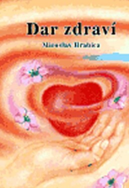 Dar Zdraví Miroslav Hrabica