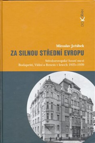 Za silnou střední Evropu Miroslav Jeřábek