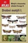 Drobní motýli I. - Motýli a housenky střední Evropy V. - Jan Liška