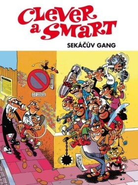 Clever a Smart - Sekáčův gang - Francisco Ibánez