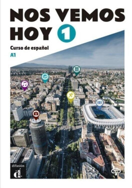 !Nos vemos! 1 hoy (A1) – Libro del alumno + MP3 - kolektiv autorů