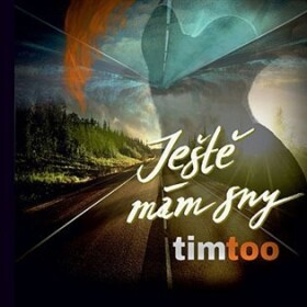 TIMTOO JESTE MAM SNY CD