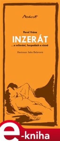 Inzerát. ...o milování, hospodách a různě - Pavel Vrána e-kniha