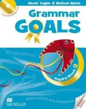 Grammar Goals 2: Student´s Book Pack - Sander, Julia; Taylor, Nicole; Watts, Michael