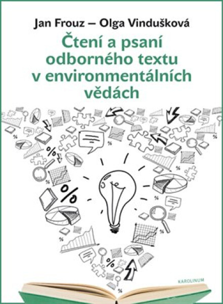 Čtení a psaní odborného textu v environmentálních vědách, 2. vydání - Jan Frouz