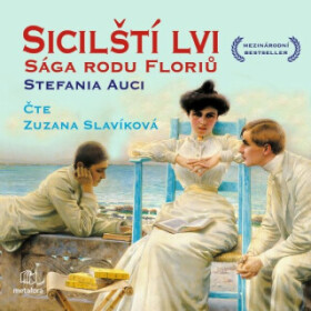 Sicilští lvi: Sága rodu Floriů - Stefania Auciová - audiokniha