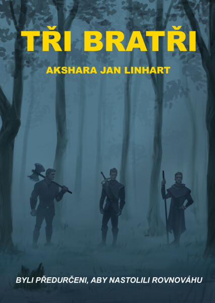 Tři bratři - Akshara Jan Linhart