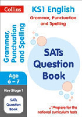 Collins KS1 Grammar, Punctuation and Spelling SATs Question Book - Collins KS1