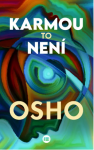 Karmou to není Osho