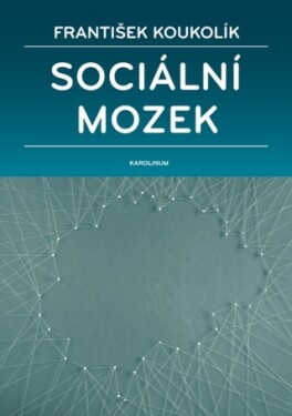 Sociální mozek - František Koukolík - e-kniha