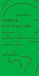 Sbohem kapitalismu - Autonomie, společnost dobrého života a mnohost světů - Jérome Baschet