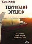 Vertikální divadlo - Karel Douda