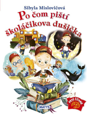 Po čom piští školáčikova dušička - Sibyla Mislovičová
