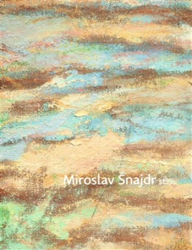 Miroslav Šnajdr st. Miroslav Šnajdr Miroslav