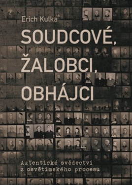 Soudcové, žalobci, obhájci - Erich Kulka