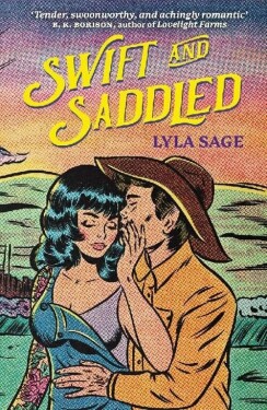 Swift and Saddled - Lyla Sage