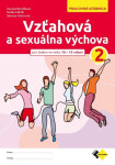 Vzťahová a sexuálna výchova 2 - Zuzana Bendíková; Radka Mikšík