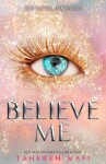 Believe Me Tahereh Mafi