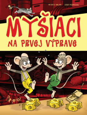 Myšiaci na prvej výprave - Petr S. Milan - e-kniha